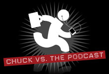 Brought to you by Chuck vs. the Podcast