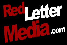 Brought to you by RedLetterMedia