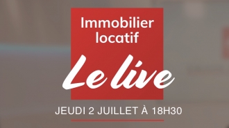 Le <em>live</em> de l’immobilier locatif