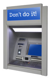 Don't withdraw from a cashpoint