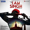 I Am Singh Songs Download