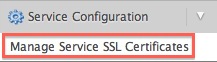 Choose Manage Service SSL Certificates