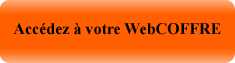 Déjà abonné ? Accédez à votre webcoffre