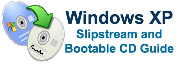 Windows XP Slipstream and Bootable CD Guide