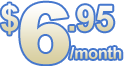Only $6.95 per Month