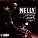 Nelly - Da Derrty Versions: The Reinvention Album