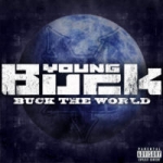 Young Buck - Buck Tha World Album