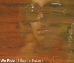 Mary J Blige - We Ride (I See The Future) Album
