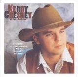 Kenny Chesney - All I Need To Know Album