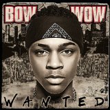 Bow Wow - Wanted Album
