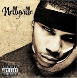 Nelly - Nellyville Album