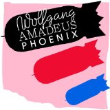 Phoenix - Wolfgang Amadeus Phoenix Lyrics