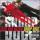 Snoop Dogg - Dead Man Walkin' Album