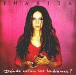 Shakira - D&oacute;nde Est&aacute;n Los Ladrones? Album