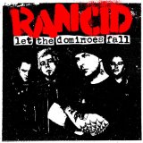 Rancid - Let the Dominoes Fall Lyrics