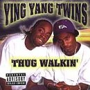 Ying Yang Twins - Thug Walkin' Album