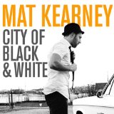 Mat Kearney - City of Black & White Lyrics