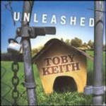Toby Keith - Unleashed Album