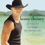 Kenny Chesney - No Shoes No Shirts No Problems Album