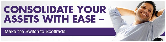 Consolidate Your Assets with Ease Why You Should Make the Switch to Scottrade